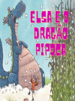 cover image of Elsa e o Dragão Pipoca